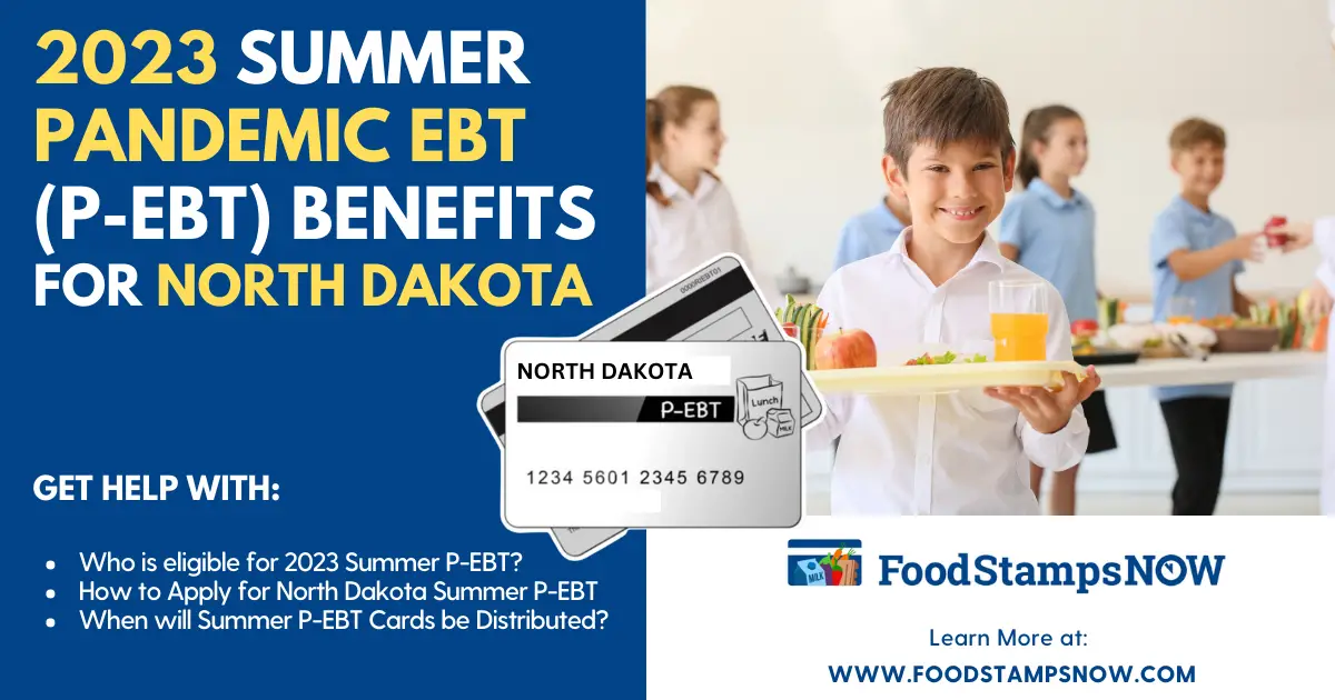 Summer 2023 P-EBT Benefits for North Dakota