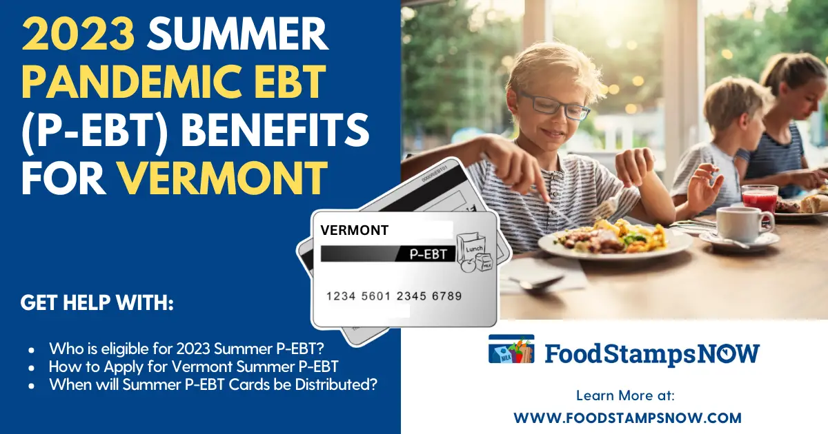 Summer 2023 P-EBT Benefits for Vermont