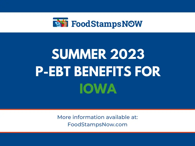 Summer 2023 PEBT for Iowa Food Stamps Now