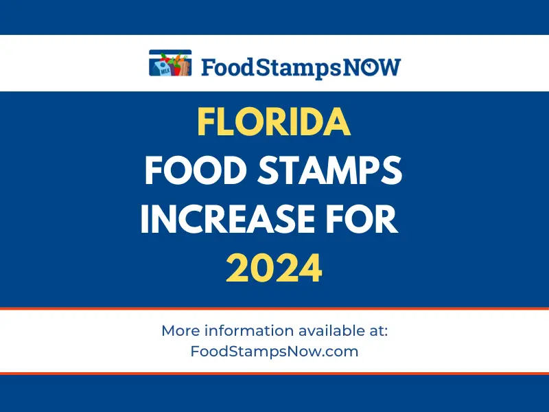 Florida Food Stamps Will Increase in 2024. Here's how much! - Food ...