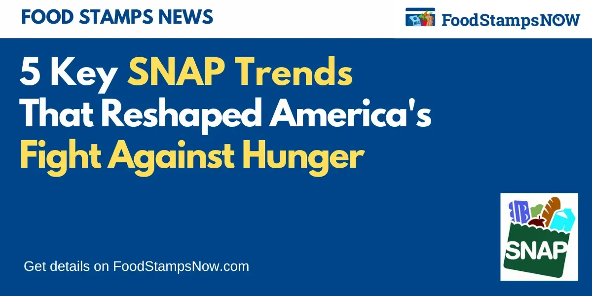 "5 Key SNAP trends"