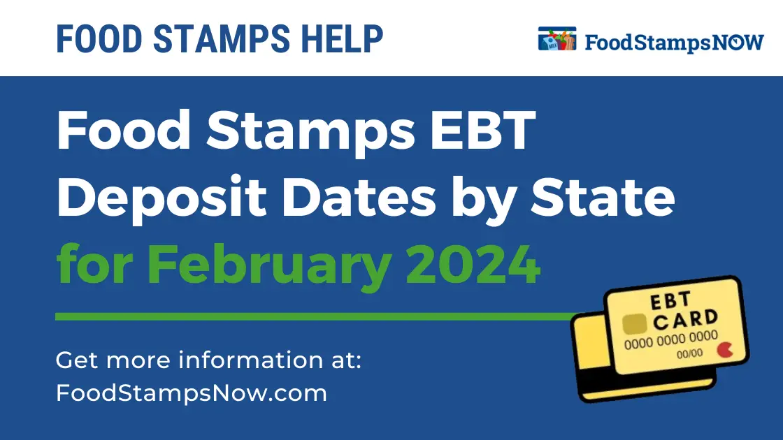 Food Stamps EBT Deposit Dates by State for February 2024