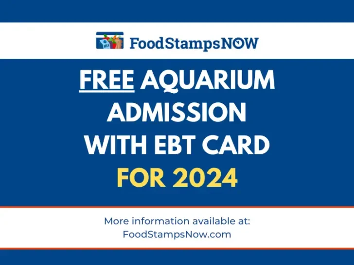 Free Aquarium Admission with EBT Card for 2024