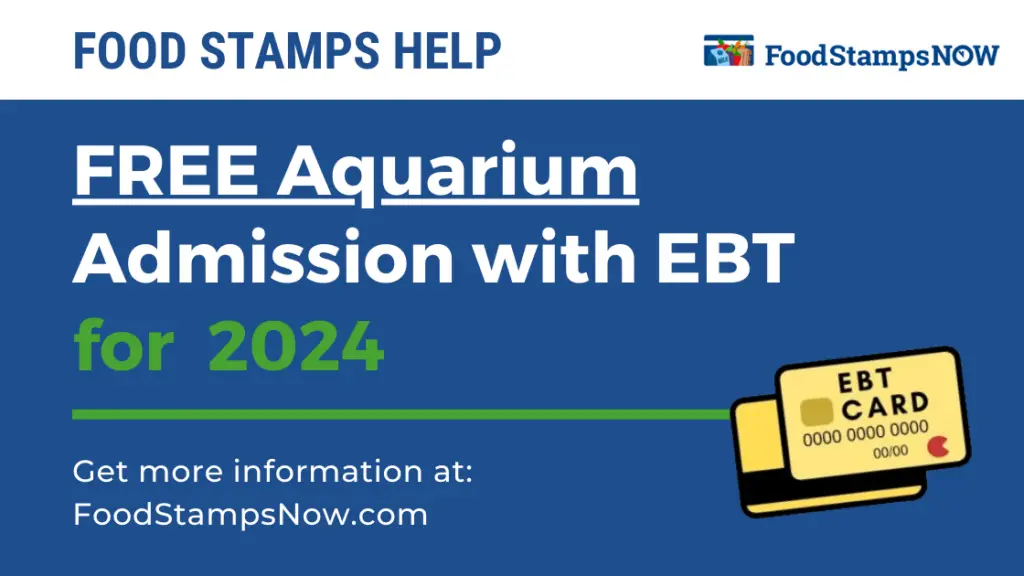 Free Aquarium Admission with EBT for 2024