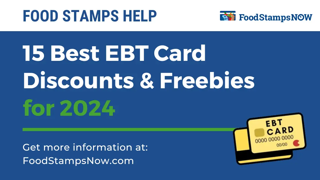 Best EBT Card Discounts and Freebies for 2024