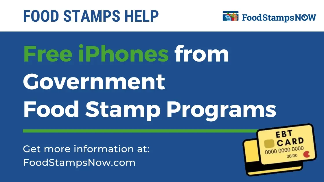 Free iPhones from Government Food Stamp Programs 
